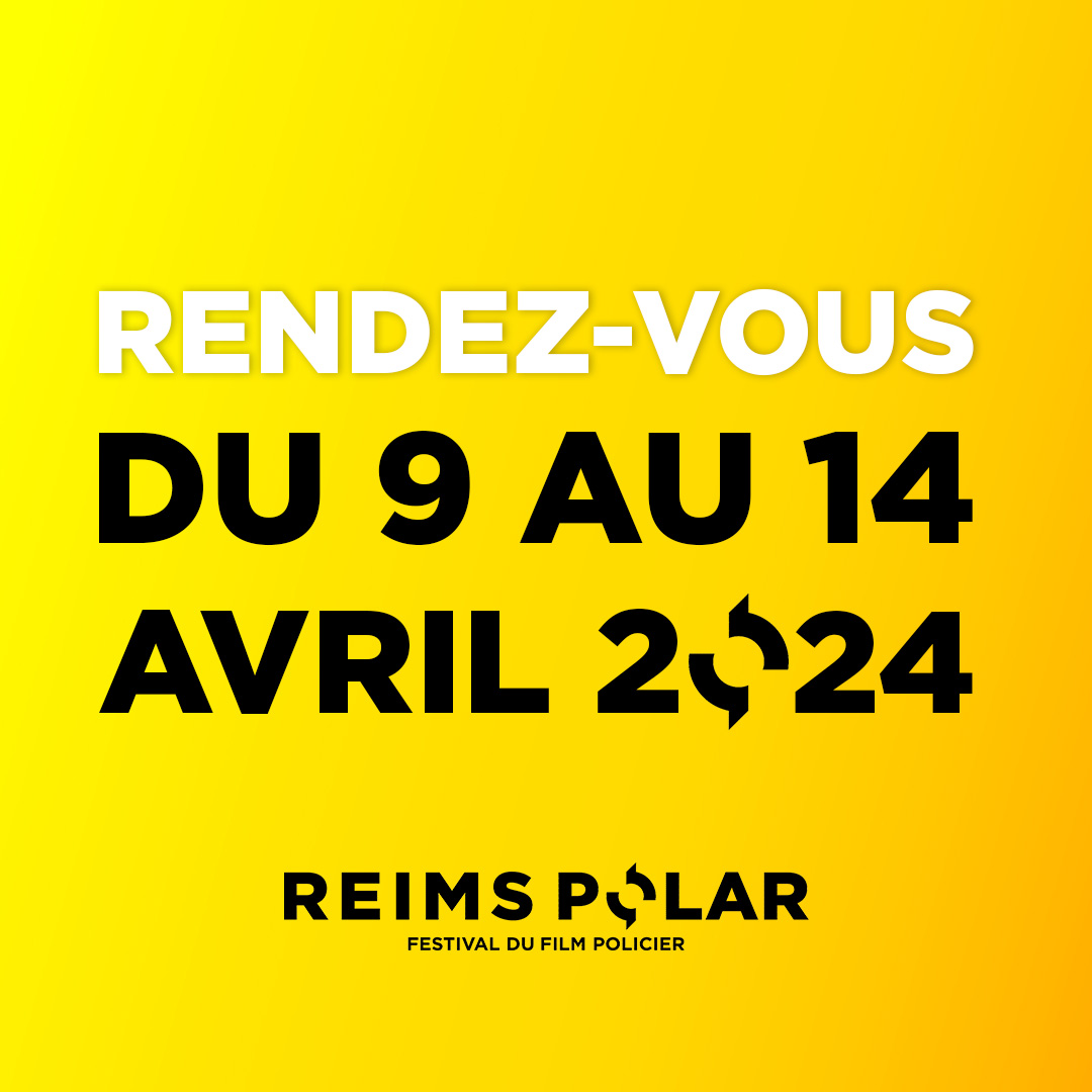 Reims Polar 2024 : les dates viennent d’être dévoilées !
