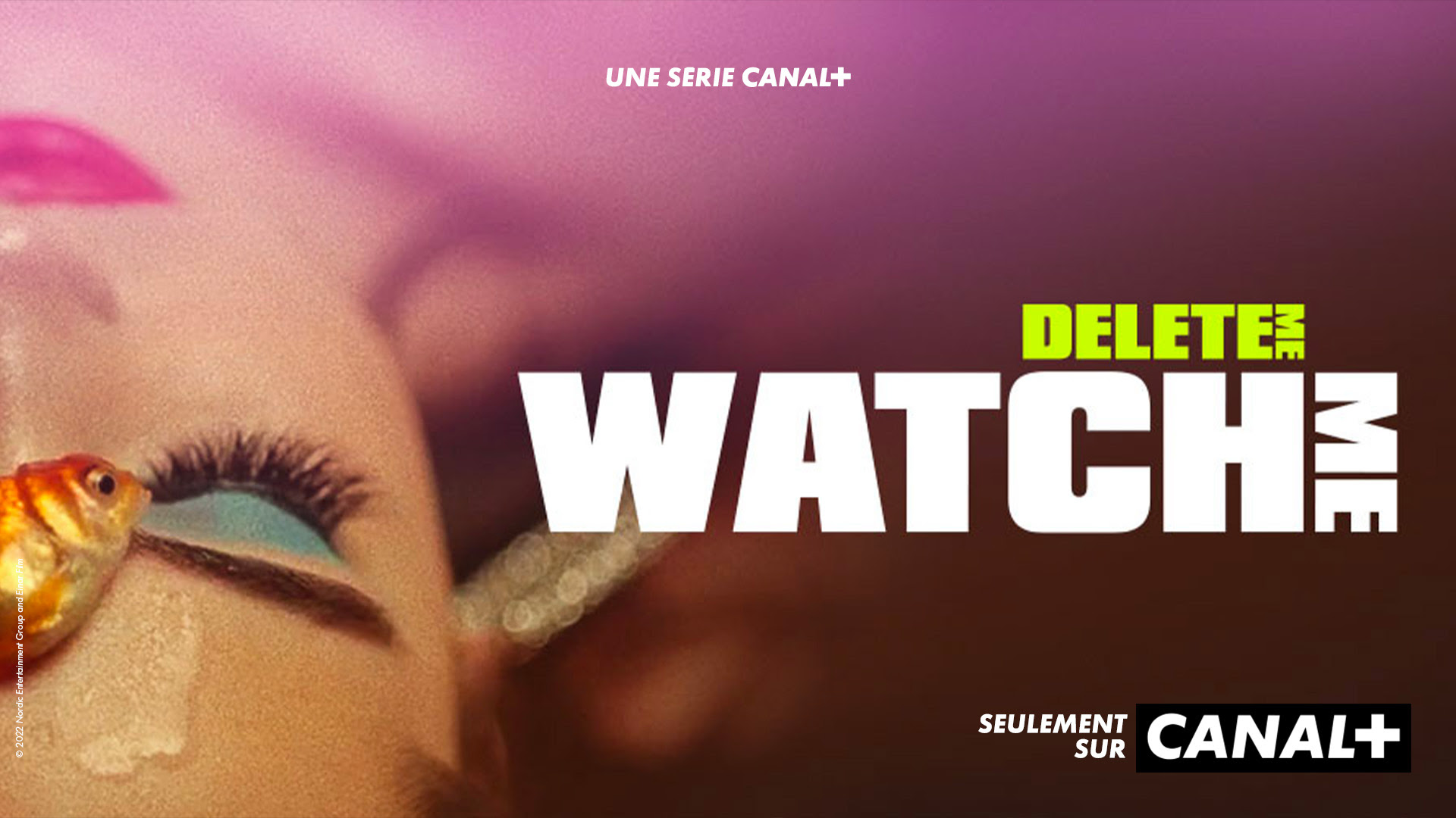 Delete Me : watch Me, en exclu à partir du 4 juin sur Canal+ !